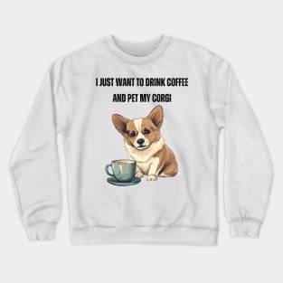 Coffee and Corgi Lover's T-Shirt Crewneck Sweatshirt